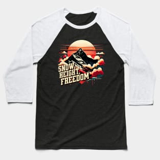 Snow, Height, Freedom Everest Mountain Design Baseball T-Shirt